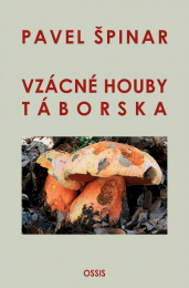 Kniha: P. Špinar - Vzácné houby Táborska